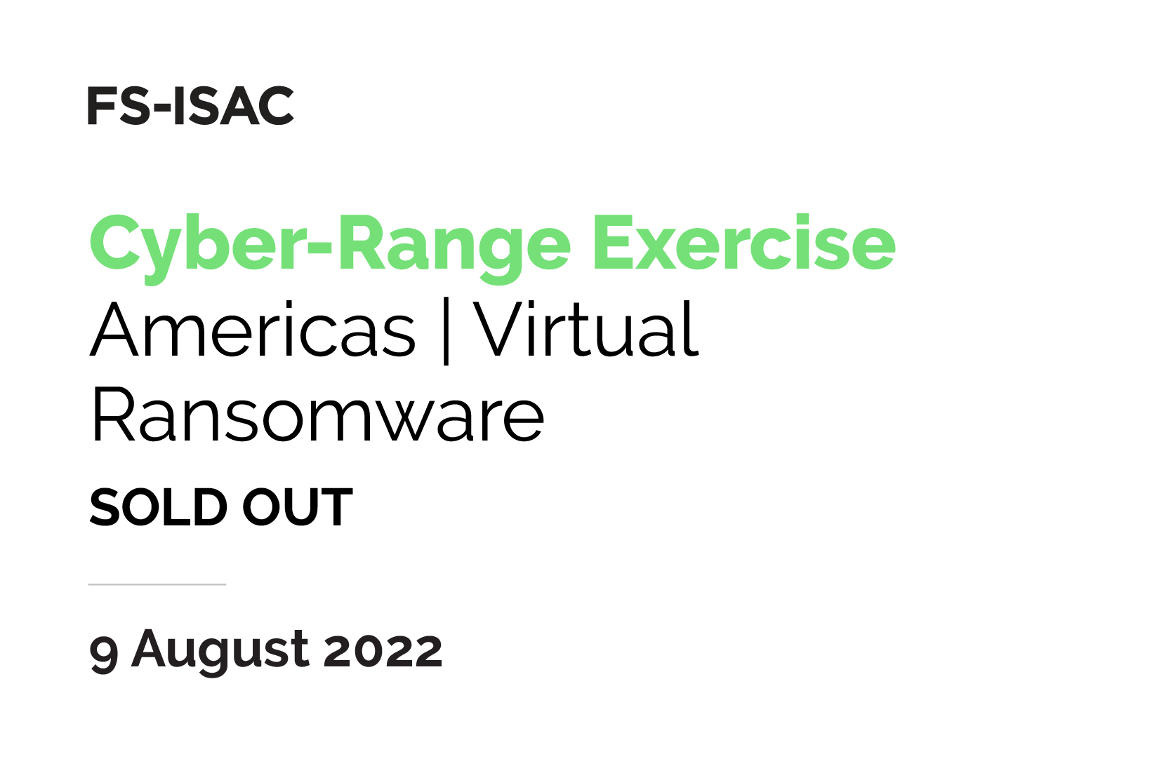 FS-ISAC Cyber Range Exercise | Ransomware Americas | August 2022