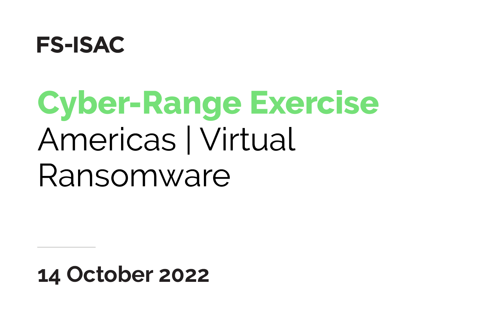 FS-ISAC Cyber Range Exercise | Ransomware Americas | October 2022